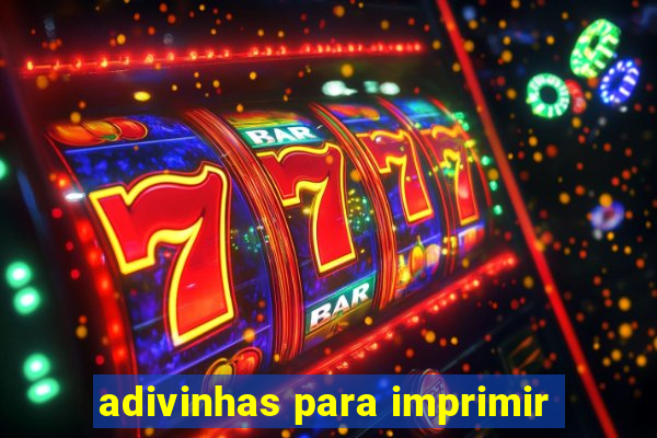 adivinhas para imprimir